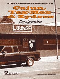 The Greatest Sound in Cajun, Tex-Mex & Zydeco - for Accordion - pro akordeon